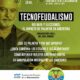 alt="Afiche de la charla tecnofeudalismo y elecciones en Concordia el 21 de agosto en UNER con Ariel Garbarz"